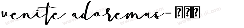 venite adoremus字体转换
